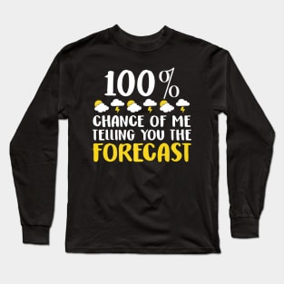 Funny Weather Forecast Tees Humor Kids Gifts Long Sleeve T-Shirt